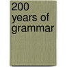 200 Years Of Grammar door Diane Walker
