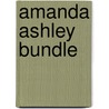 Amanda Ashley Bundle by Amanda Ashley