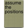 Assume the Positions by Mari Carr