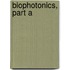 Biophotonics, Part a