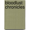 Bloodlust Chronicles door Lisette Ashton