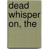 Dead Whisper On, The door T.L. Hines