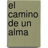 El camino de un alma door John Roger