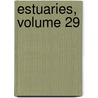 Estuaries, Volume 29 door Dave Nedwell
