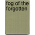 Fog of the Forgotten