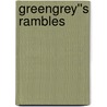 Greengrey''s Rambles by Marc Latham