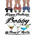 Happy Birthday Bobby