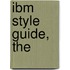 Ibm Style Guide, The