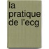 La Pratique De L'Ecg
