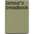 Larissa''s Breadbook