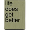Life Does get Better by Sara Khan