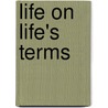 Life On Life's Terms door Frankie Marie