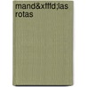 Mand&xfffd;las Rotas by Juan Re-Crivello