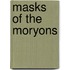 Masks Of The Moryons