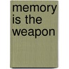 Memory is the Weapon door Don Mattera
