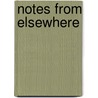 Notes From Elsewhere by Monique Layton