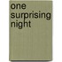 One Surprising Night