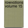 Rowvotions Volume 15 by Ben Mathes