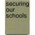 Securing Our Schools