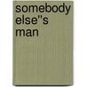 Somebody Else''s Man door Daaimah S. Poole
