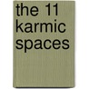 The 11 Karmic Spaces by Ma Jaya Sati Bhagavati