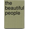 The Beautiful People door Charles Beaumont