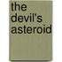 The Devil's Asteroid