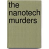 The Nanotech Murders door Lee Gimenez