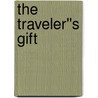 The Traveler''s Gift by Thomas Nelson Publishers