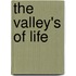 The Valley's Of Life