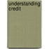 Understanding Credit