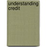 Understanding Credit by Dave Ravindra