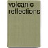 Volcanic Reflections