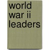 World War Ii Leaders door Joseph Howard Tyson