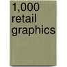 1,000 Retail Graphics by Craig Sutzer