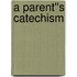 A Parent''s Catechism