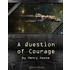 A Question of Courage