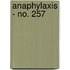 Anaphylaxis - No. 257