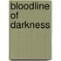 Bloodline Of Darkness