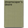 Dreamscaper''s Desire door Lani Aames