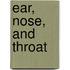 Ear, Nose, and Throat