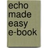 Echo Made Easy E-Book