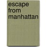 Escape from Manhattan door Georgia Love