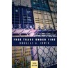 Free Trade Under Fire by Douglas A. Irwin
