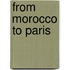 From Morocco to Paris