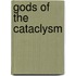 Gods Of The Cataclysm
