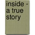 Inside - A True Story