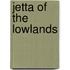 Jetta of the Lowlands