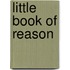 Little Book Of Reason