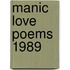 Manic Love Poems 1989